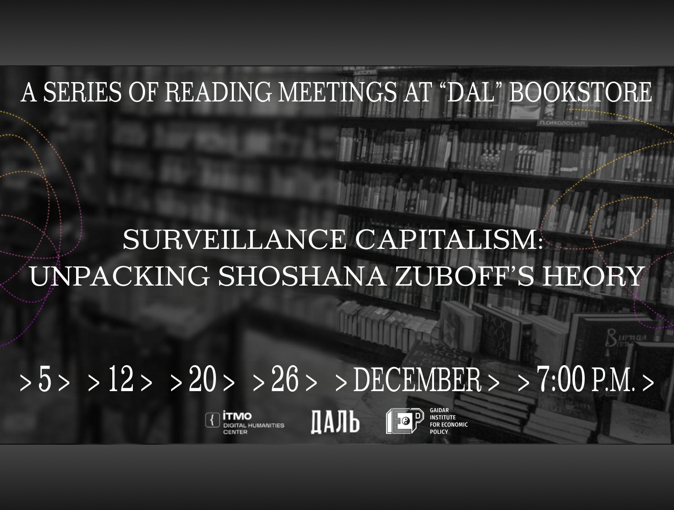 We invite you to the series of meetings "Surveillance Capitalism: Analyzing Zuboff's Theory"